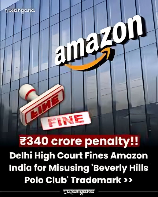 Delhi High Court Halts Amazon’s ₹339 Crore Payment to Beverly Hills Polo Club in Trademark Dispute