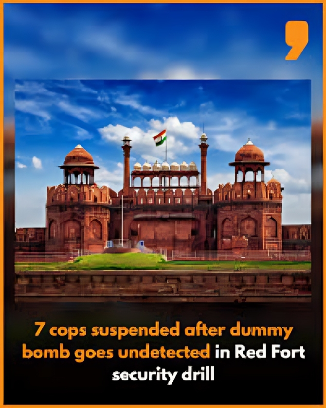 DUMMY BOMB UNDETECTED IN RED FORT DRILL, SEVEN PERSONNEL SUSPENDED